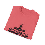 Faith over fear T-shirts