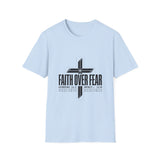 Faith over fear T-shirts