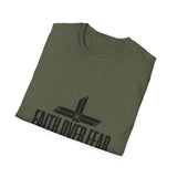 Faith over fear T-shirts