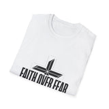 Faith over fear T-shirts