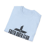 Faith over fear T-shirts